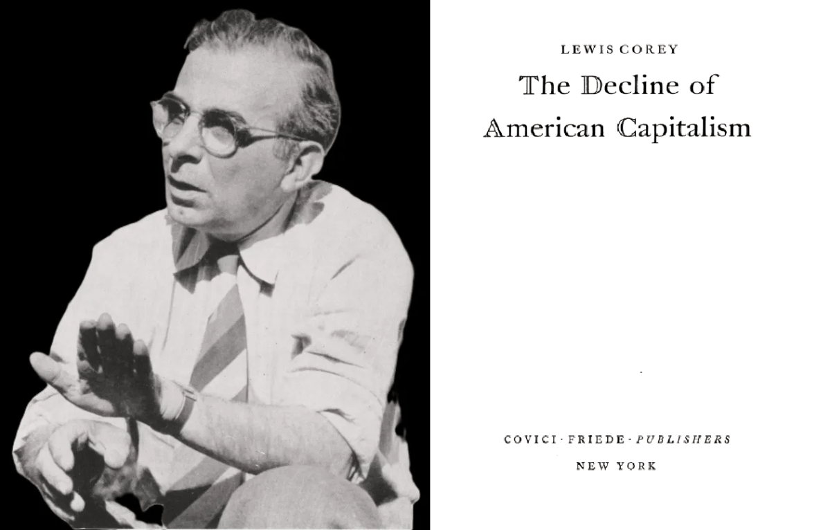 LA NASCITA DI LEWIS COREY, IL PROGRESSIVO ALLONTANAMENTO DAL MARXISMO E IL DEFINITIVO&nbsp;RINNEGAMENTO